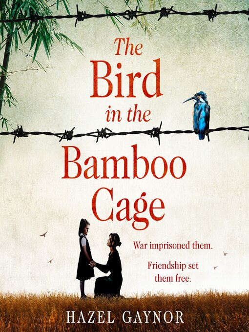 Title details for The Bird in the Bamboo Cage by Hazel Gaynor - Available